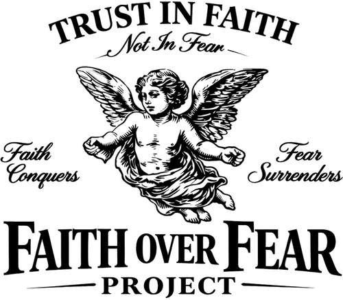 The faith over fear project